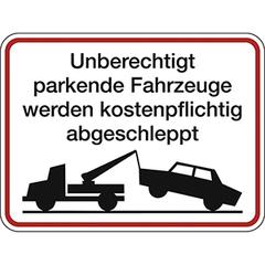 Hinweisschild, Unberechtigt parkende Fahrzeuge, Alu, 400x300 mm